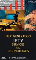 Next Generation IPTV Services and Technologies артикул 1526d.
