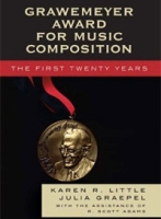 Grawemeyer Award for Music Composition: The First Twenty Years артикул 1535d.