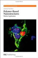 Polymer-Based Nanostructures: Medical Applications (RSC Nanoscience and Nanotechnology) артикул 1574d.