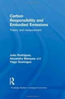 Carbon Responsibility and Embodied Emissions: Theory and measurement (Routledge Studies in Ecological Economics) артикул 1583d.