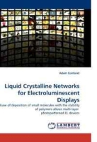 Liquid Crystalline Networks for Electroluminescent Displays: Ease of deposition of small molecules with the stability of polymers allows multi-layer photopatterned EL devices артикул 1587d.