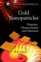Gold Nanoparticles: Properties, Characteriztion and Fabrication артикул 1597d.