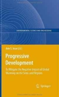 Progressive Development: To Mitigate the Negative Impact of Global Warming on the Semi-arid Regions (Environmental Science and Engineering) артикул 1602d.