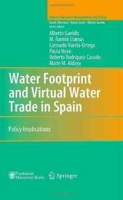 Water Footprint and Virtual Water Trade in Spain: Policy Implications (Natural Resource Management and Policy) артикул 1627d.