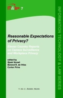Reasonable Expectations of Privacy?: Eleven country reports on camera surveillance and workplace privacy (Information Technology and Law) артикул 1694d.