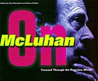Forward Through the Rearview Mirror: Reflections on and by Marshall McLuhan артикул 1765d.