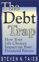 The Debt Trap: How Your Life Choices Impact on Your Financial Future артикул 1545d.