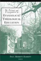 The Aims and Purposes of Evangelical Theological Education артикул 1593d.