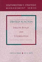 Strategy for Action: Industry Rivalry and Coordination артикул 1615d.
