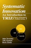Systematic Innovation: An Introduction to TRIZ (Theory of Inventive Problem Solving) артикул 1643d.