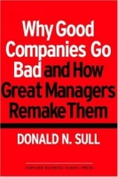 Why Good Companies Go Bad And How Great Managers Remake Them артикул 1656d.