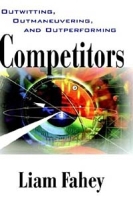 Competitors: Outwitting, Outmaneuvering, and Outperforming артикул 1657d.