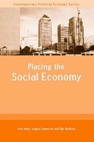 Placing the Social Economy (Contemporary Political Economy) артикул 1661d.