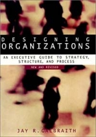 Designing Organizations: An Executive Guide to Strategy, Structure, and Process Revised артикул 1670d.