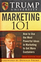 Trump University Marketing 101: How to Use the Most Powerful Ideas in Marketing to Get More Customers артикул 1674d.