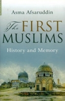 The First Muslims: History and Memory артикул 1676d.