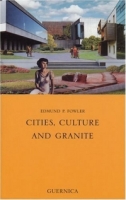 Cities, Culture and Granite (Essay Series, Vol 50) (Essay series) артикул 1726d.