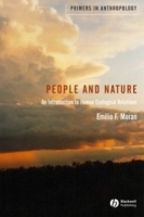 People and Nature: An Introduction to Human Ecological Relations (Pioneers in Anthropology) артикул 1735d.