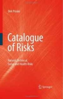 Catalogue of Risks: Natural, Technical, Social and Health Risks артикул 1768d.