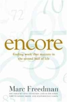 Encore: Finding Work that Matters in the Second Half of Life артикул 1797d.